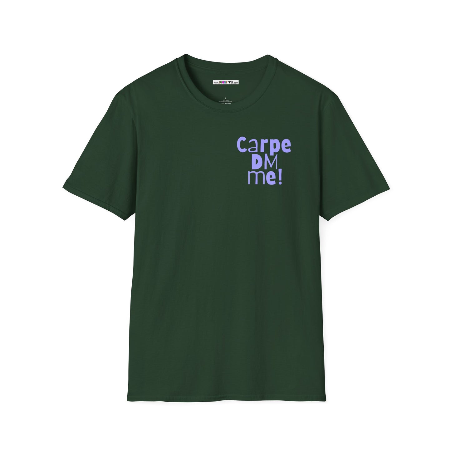 Carpe DM Me! Unisex Softstyle 100% Cotton T-Shirt