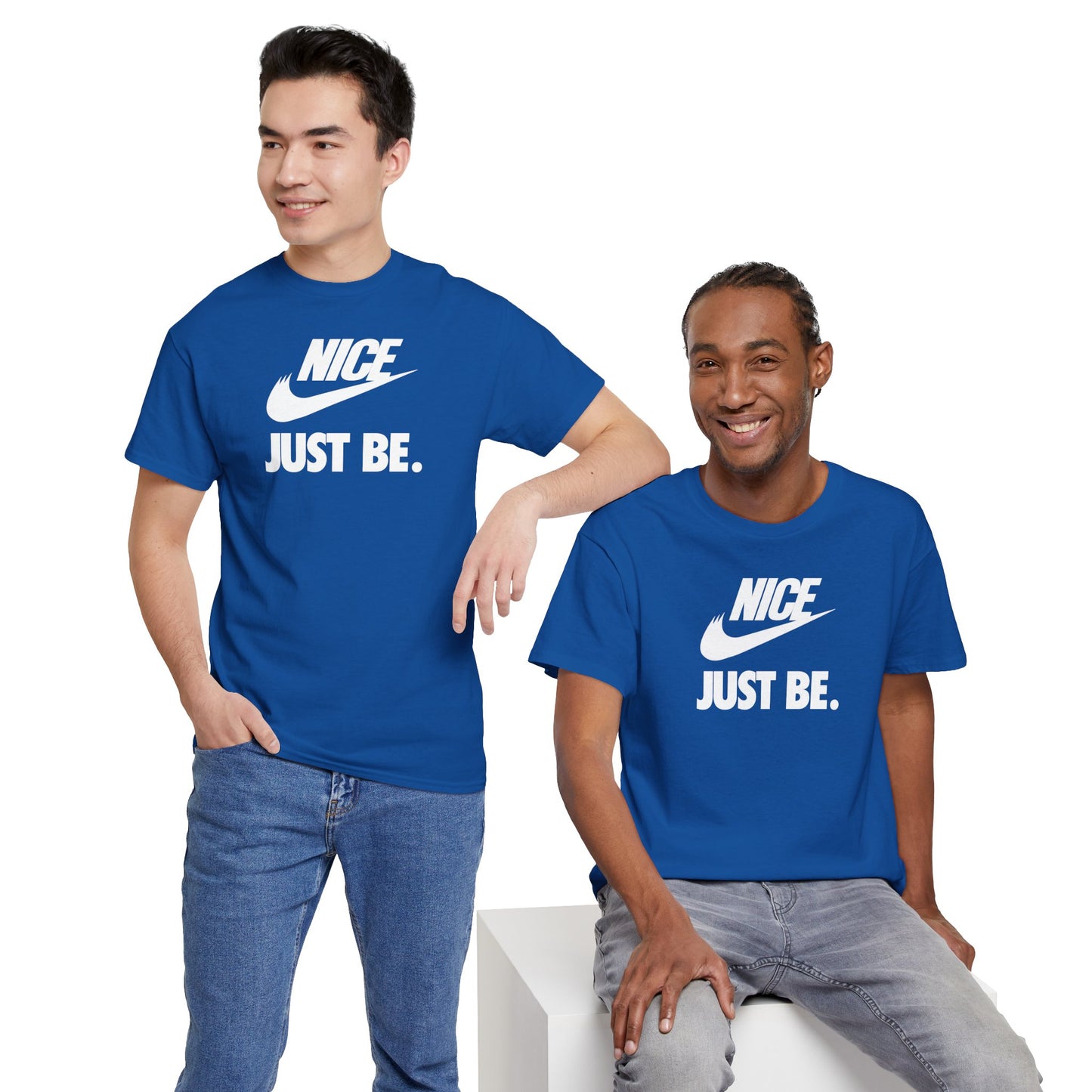 NICE... JUST BE. Unisex Heavy Cotton Tee