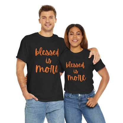 blessed is MORE Unisex Heavy Cotton Tee