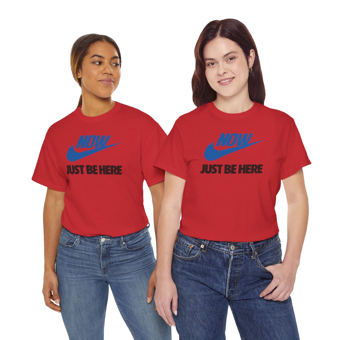 NOW JUST BE HERE Unisex Heavy Cotton Tee
