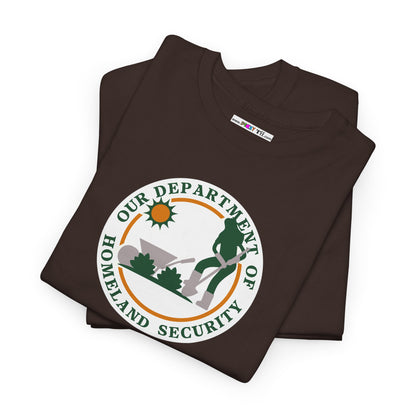 HOMELAND SECURITY (OUR DEPARTMENT OF) Unisex Heavy Cotton Tee