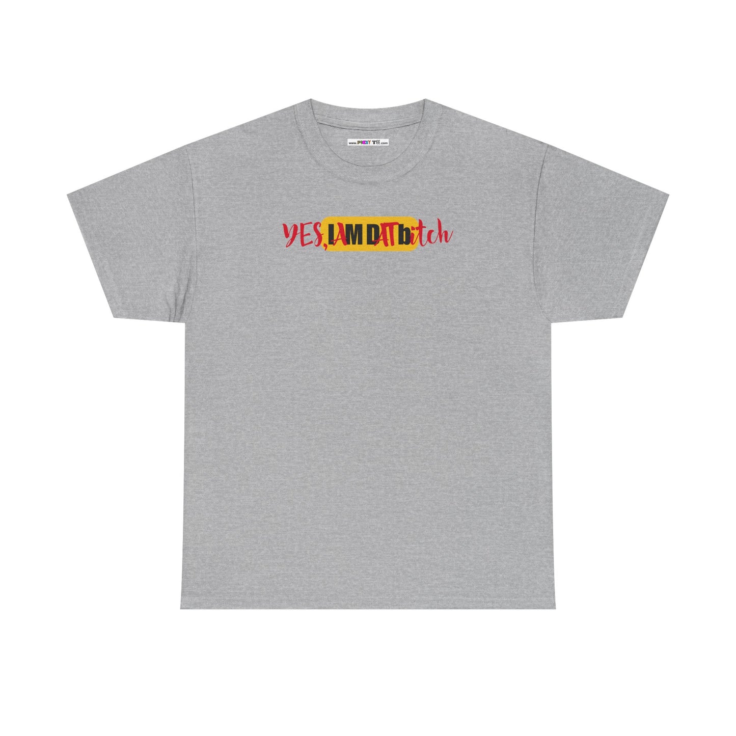 YES, IAMDATbitch Unisex Heavy Cotton Tee
