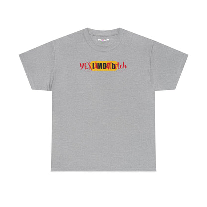 YES, IAMDATbitch Unisex Heavy Cotton Tee