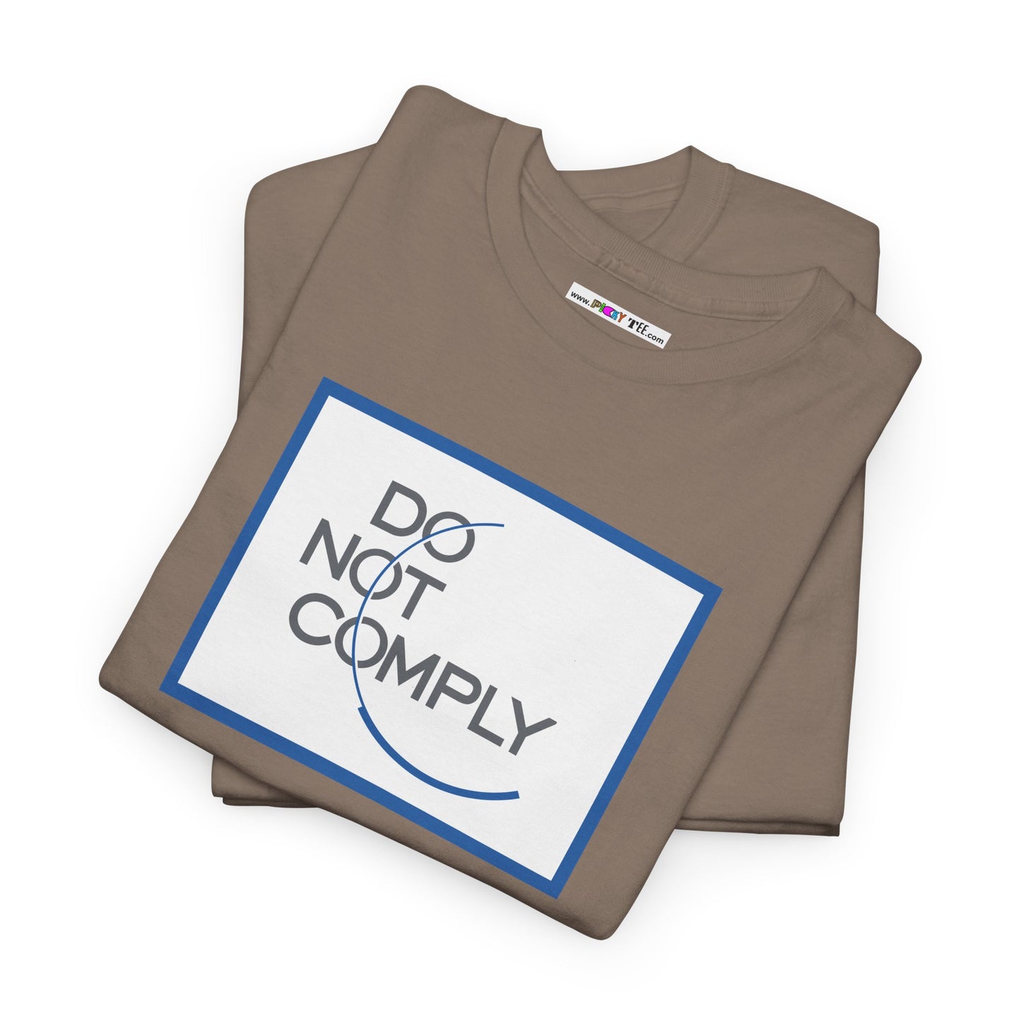 DO NOT COMPLY Unisex Heavy Cotton Tee