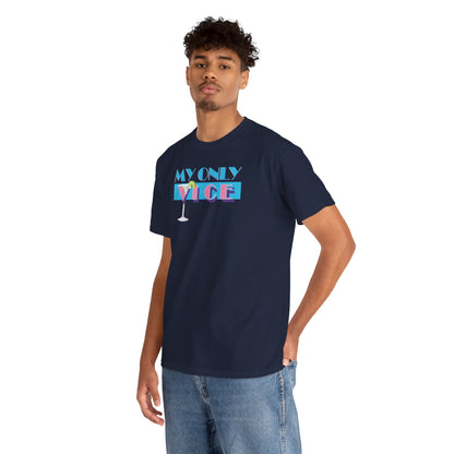 MY ONLY VICE Unisex Heavy Cotton Tee