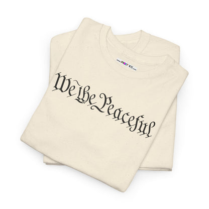 WE THE PEACEFUL Unisex Heavy Cotton Tee
