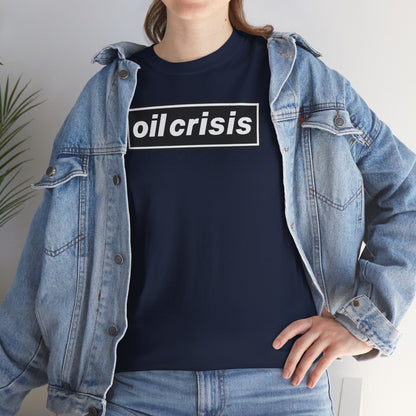 oil crisis/Foil THE crisis Unisex Heavy Cotton Tee