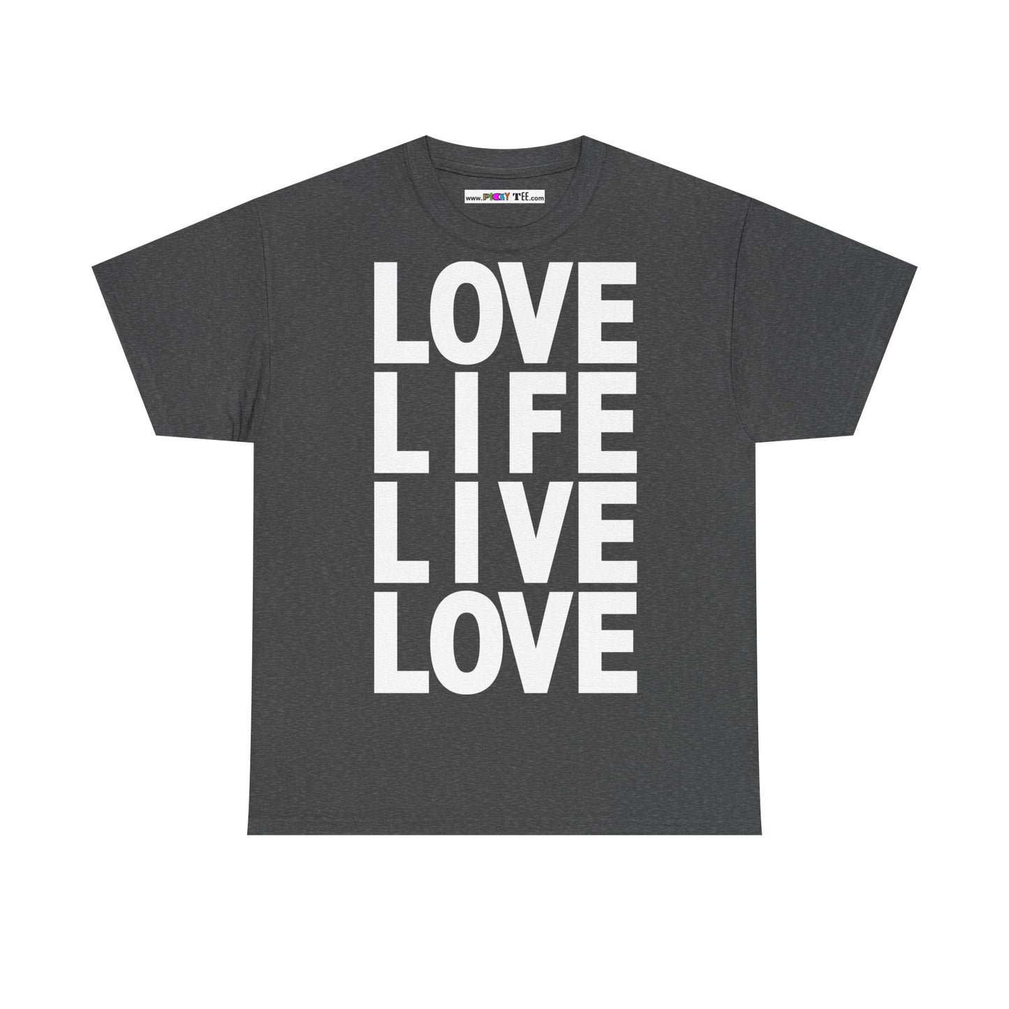 LOVE LIFE LIVE LOVE Unisex Heavy Cotton Tee