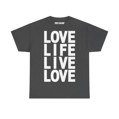 LOVE LIFE LIVE LOVE Unisex Heavy Cotton Tee