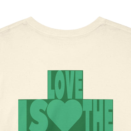 LOVE IS THE DRUG Unisex Heavy Cotton Tee