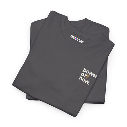 power off now Unisex Heavy Cotton Tee