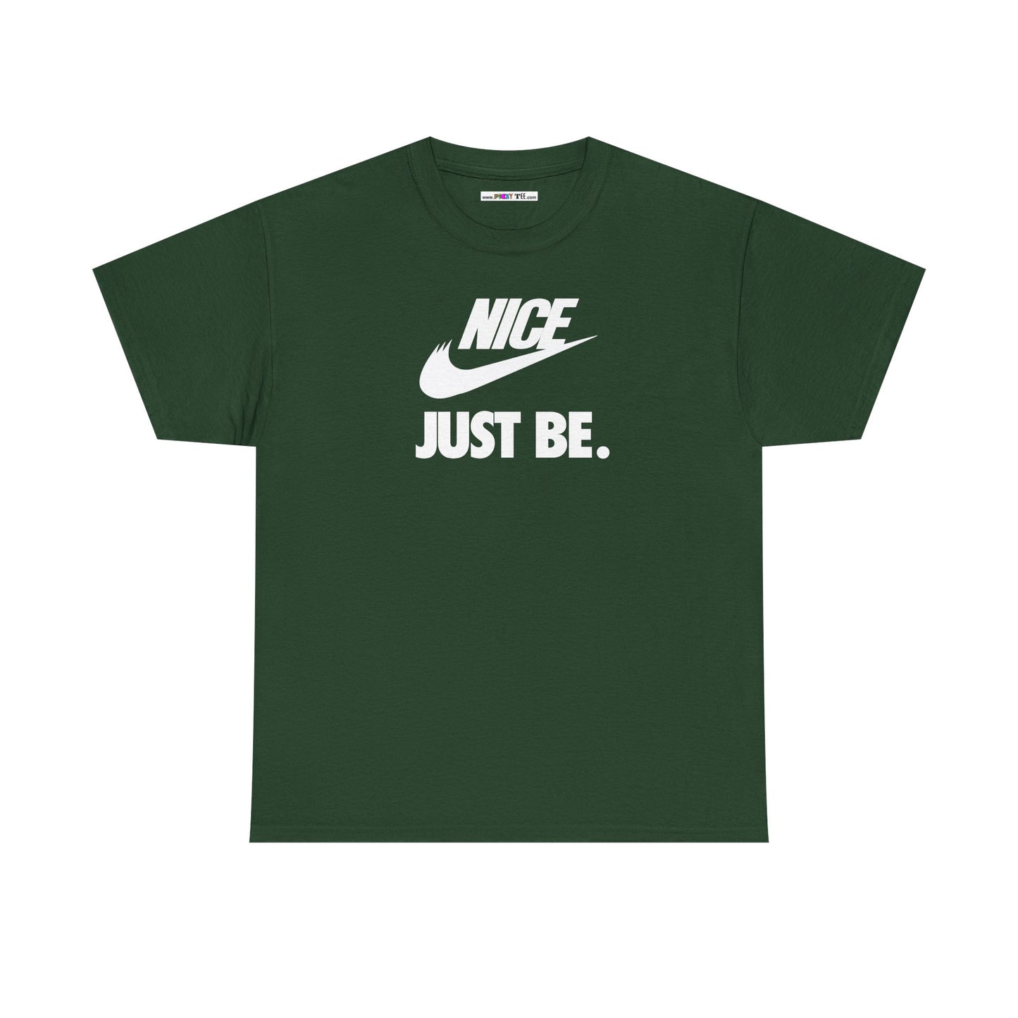 NICE... JUST BE. Unisex Heavy Cotton Tee