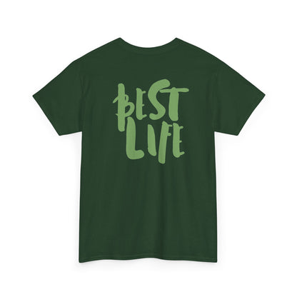 BEST LIFE Unisex Heavy Cotton Tee
