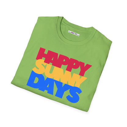 HAPPY SUNNY DAYS Unisex Softstyle 100% Cotton T-Shirt