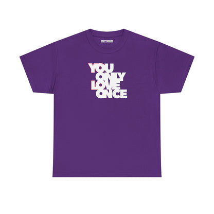 YOLO - YOU ONLY LOVE ONCE Unisex Heavy Cotton Tee