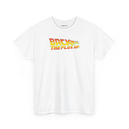 BACK THE FLUX UP Unisex Heavy Cotton Tee