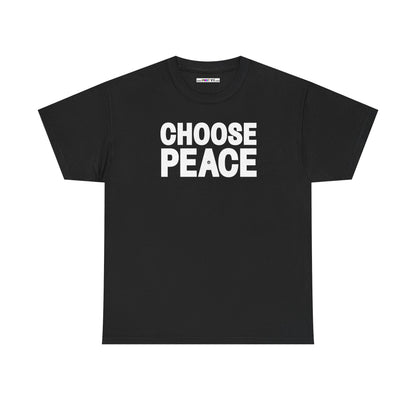 CHOOSE PEACE Unisex Heavy Cotton Tee