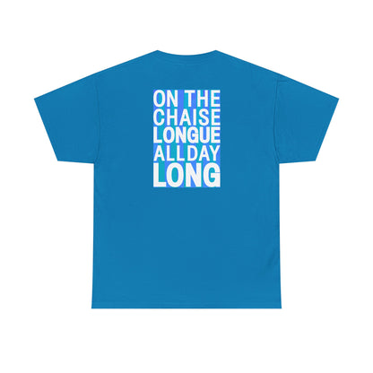 ON THE CHAISE LONGUE ALL DAY LONG Heavy Cotton Tee