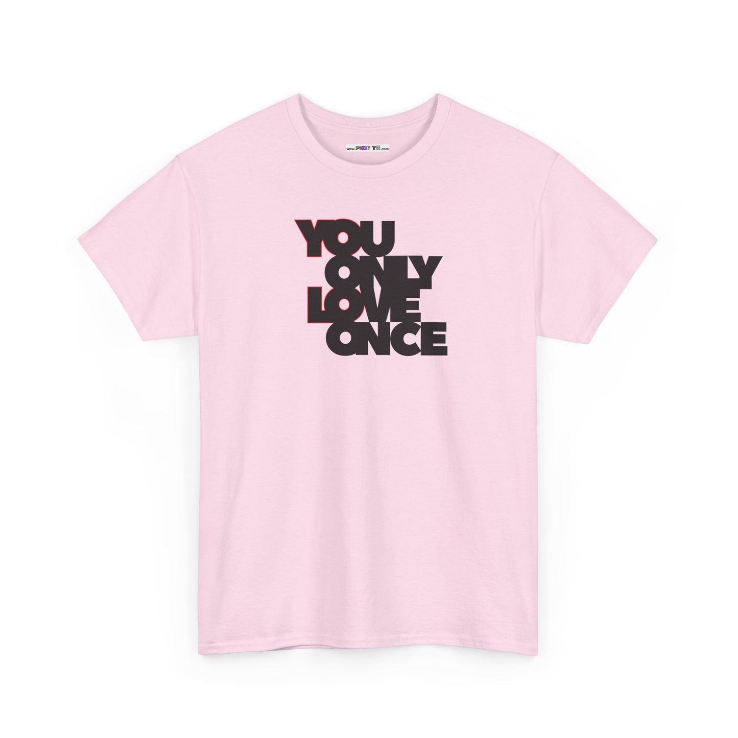 YOLO - YOU ONLY LOVE ONCE Unisex Heavy Cotton Tee