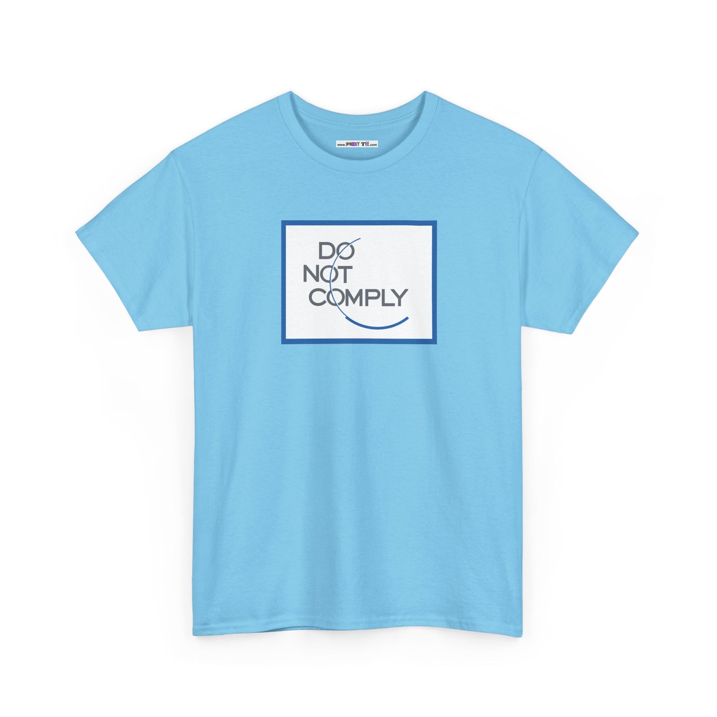 DO NOT COMPLY Unisex Heavy Cotton Tee