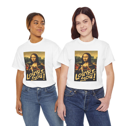 I LOUVRE YOU! Unisex Heavy Cotton Tee