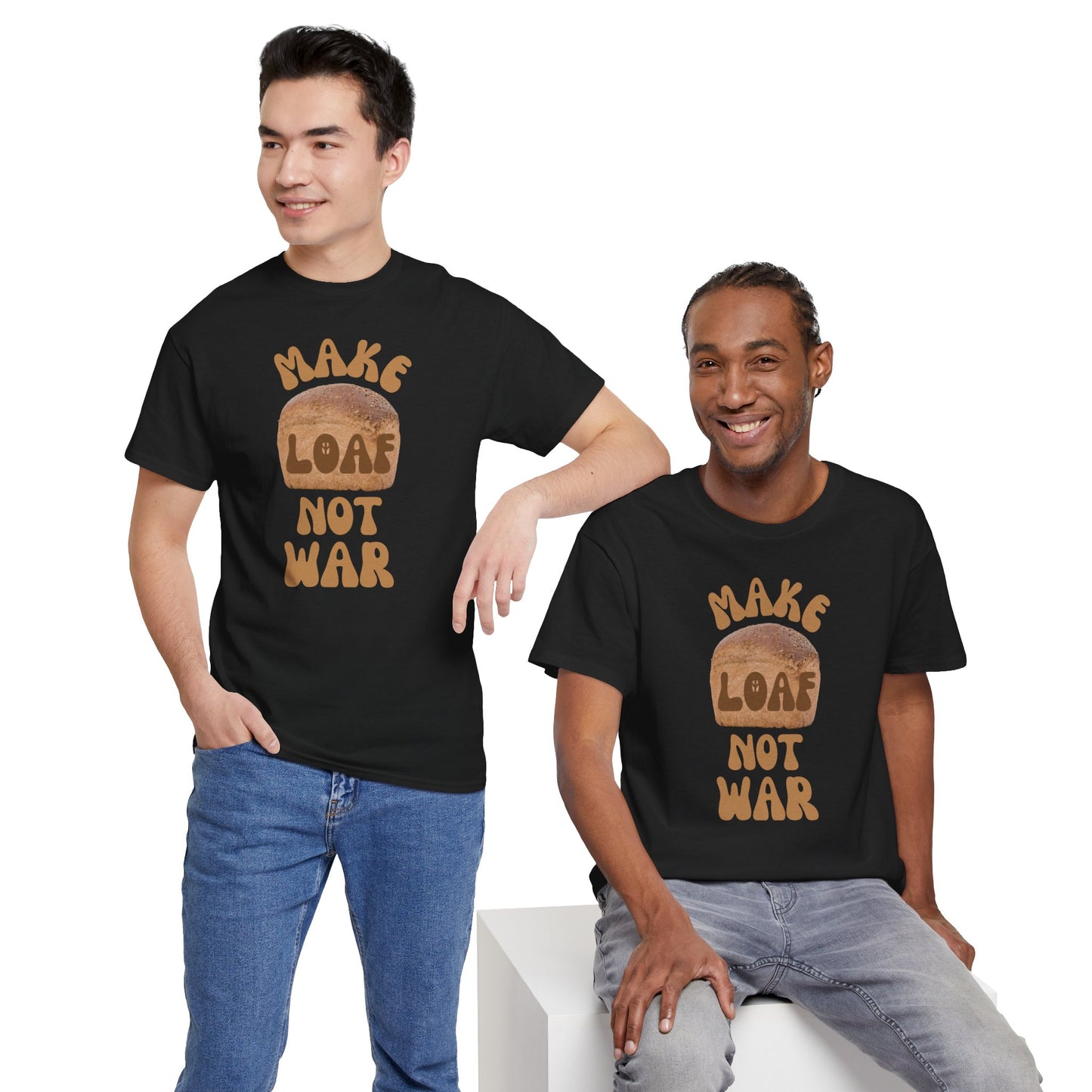 MAKE LOAF NOT WAR Unisex Heavy Cotton Tee