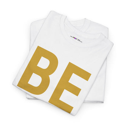 BE LOVE gold Unisex Heavy Cotton Tee