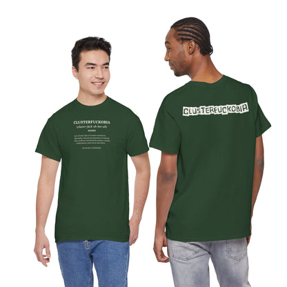 CLUSTERFUCKOBIA Unisex Heavy Cotton Tee