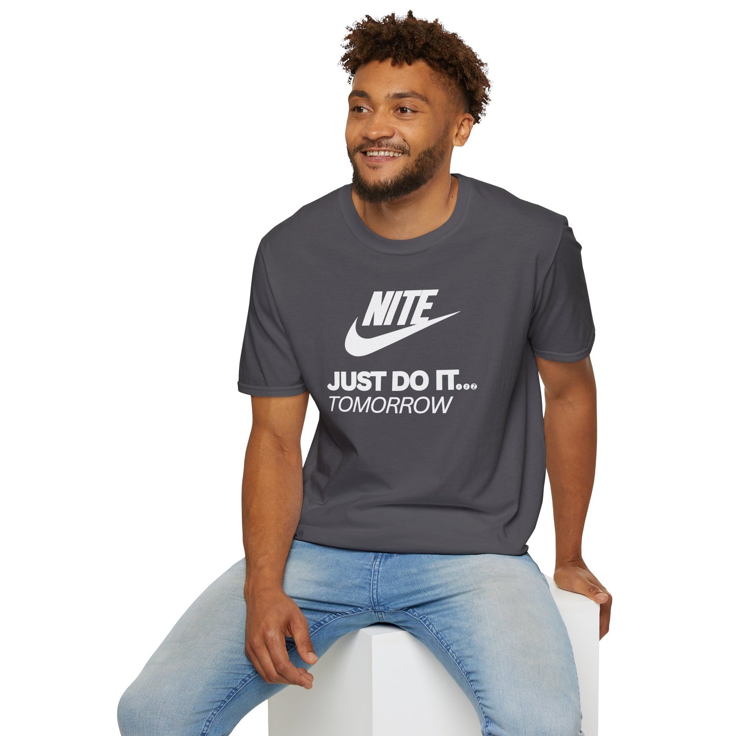 NITE....JUST DO IT....TOMORROW Unisex Softstyle 100% Cotton T-Shirt