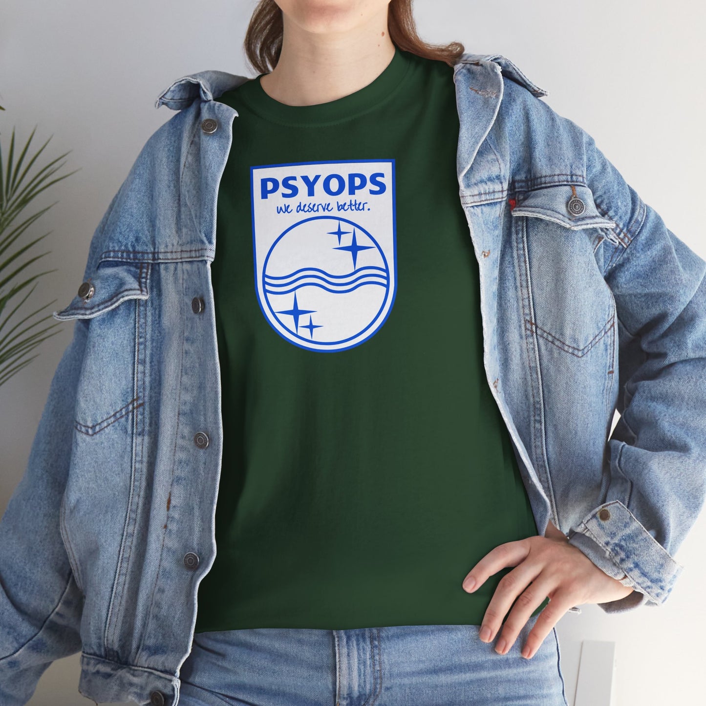 we deserve better PSYOPS Unisex Heavy Cotton Tee