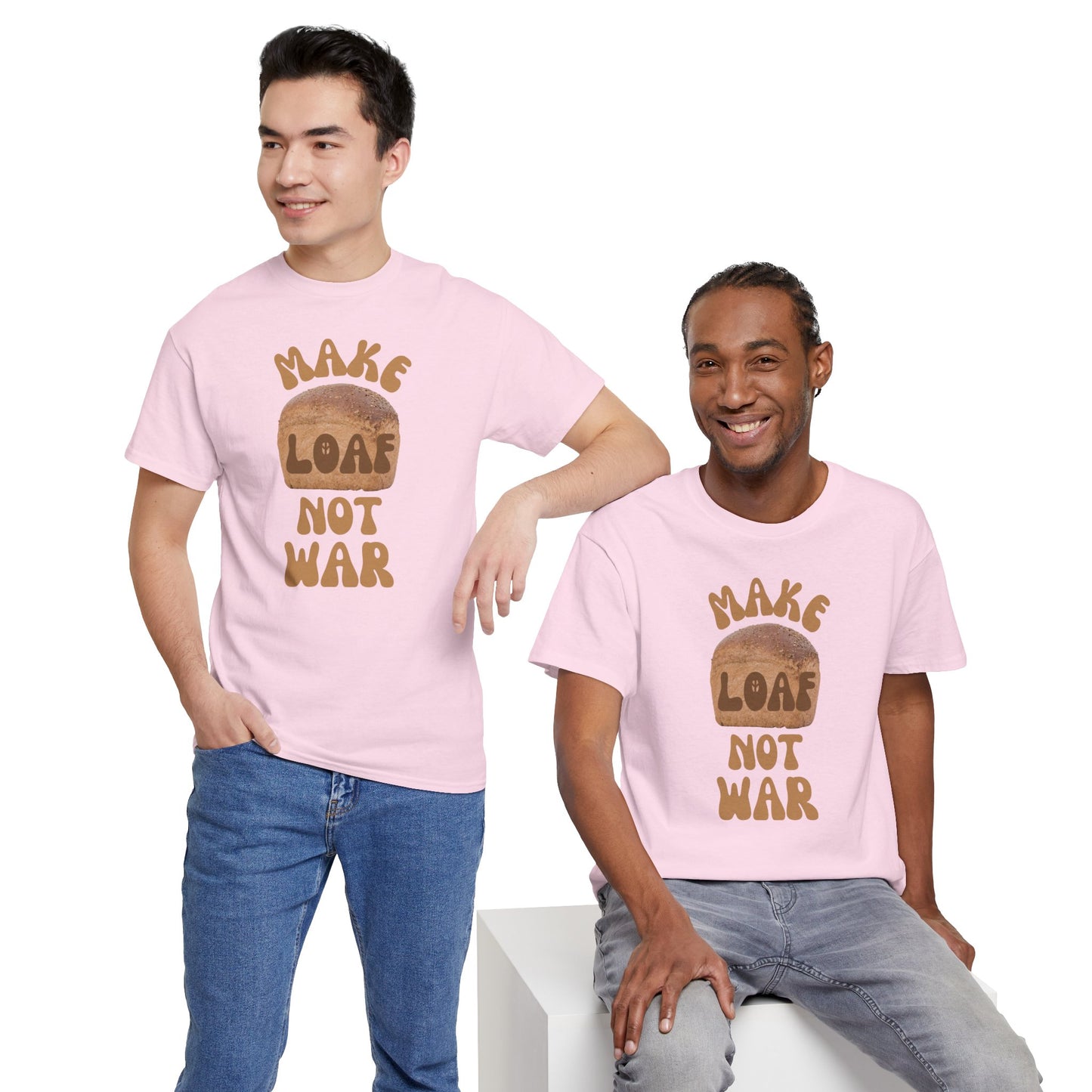 MAKE LOAF NOT WAR Unisex Heavy Cotton Tee