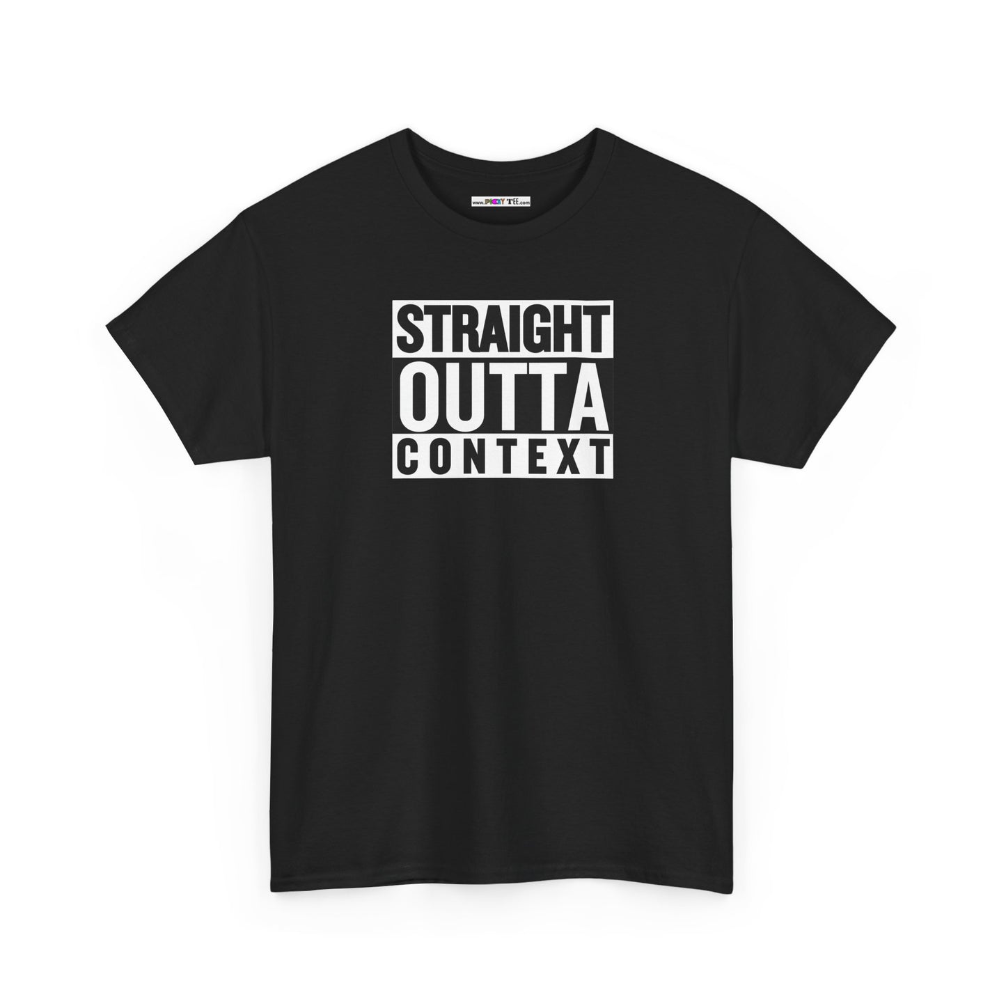 STRAIGHT OUTTA CONTEXT Unisex Heavy Cotton Tee