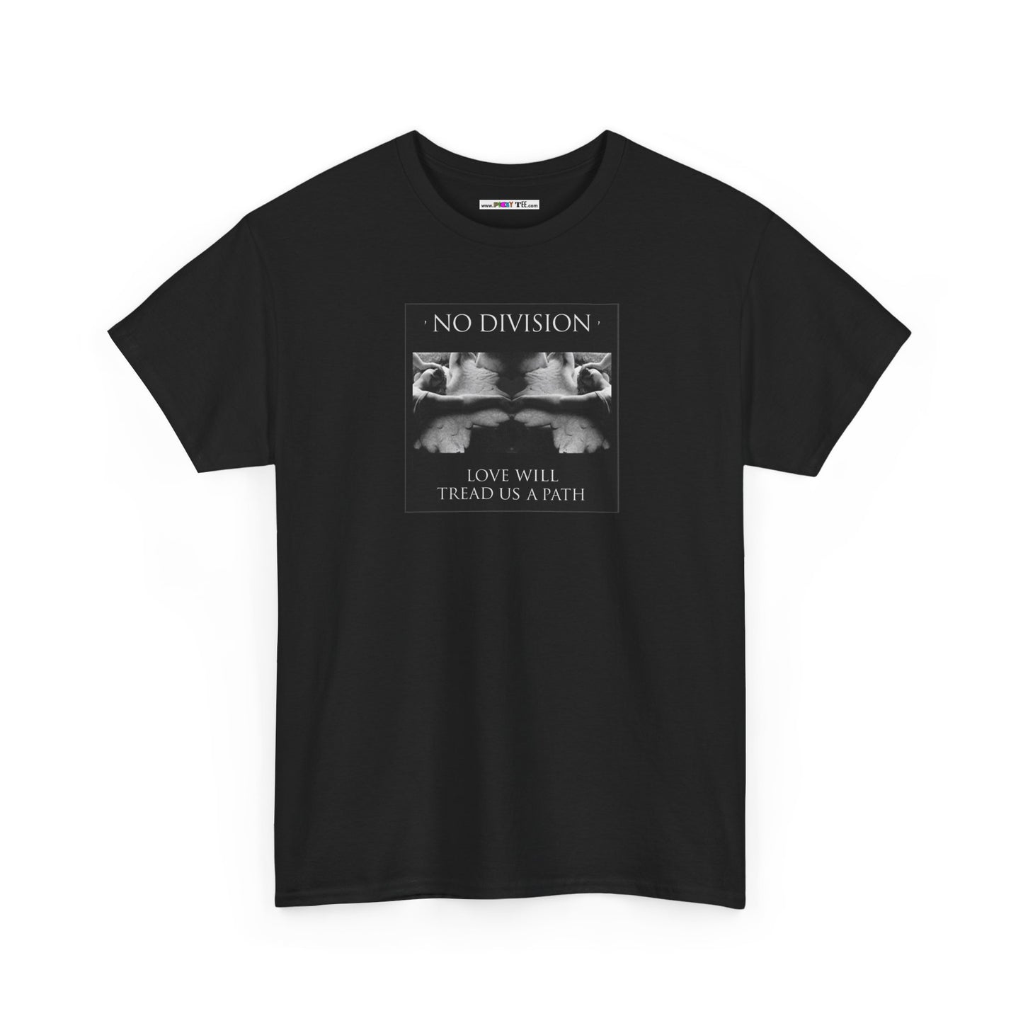 'NO DIVISION' LOVE WILL TREAD US A PATH Unisex Heavy Cotton Tee