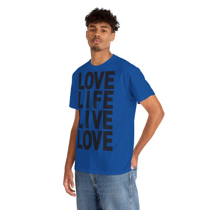 LOVE LIFE LIVE LOVE Unisex Heavy Cotton Tee