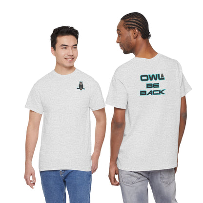 OWL BE BACK Unisex Heavy Cotton Tee