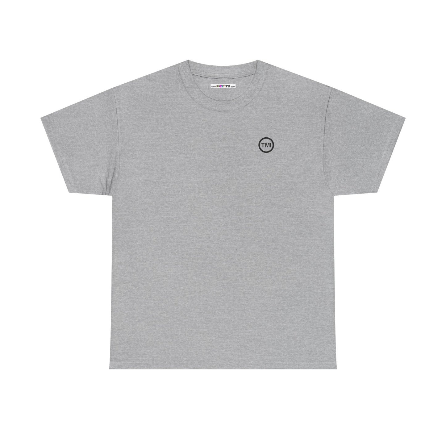 TooMuchInformation TMI Unisex Heavy Cotton Tee