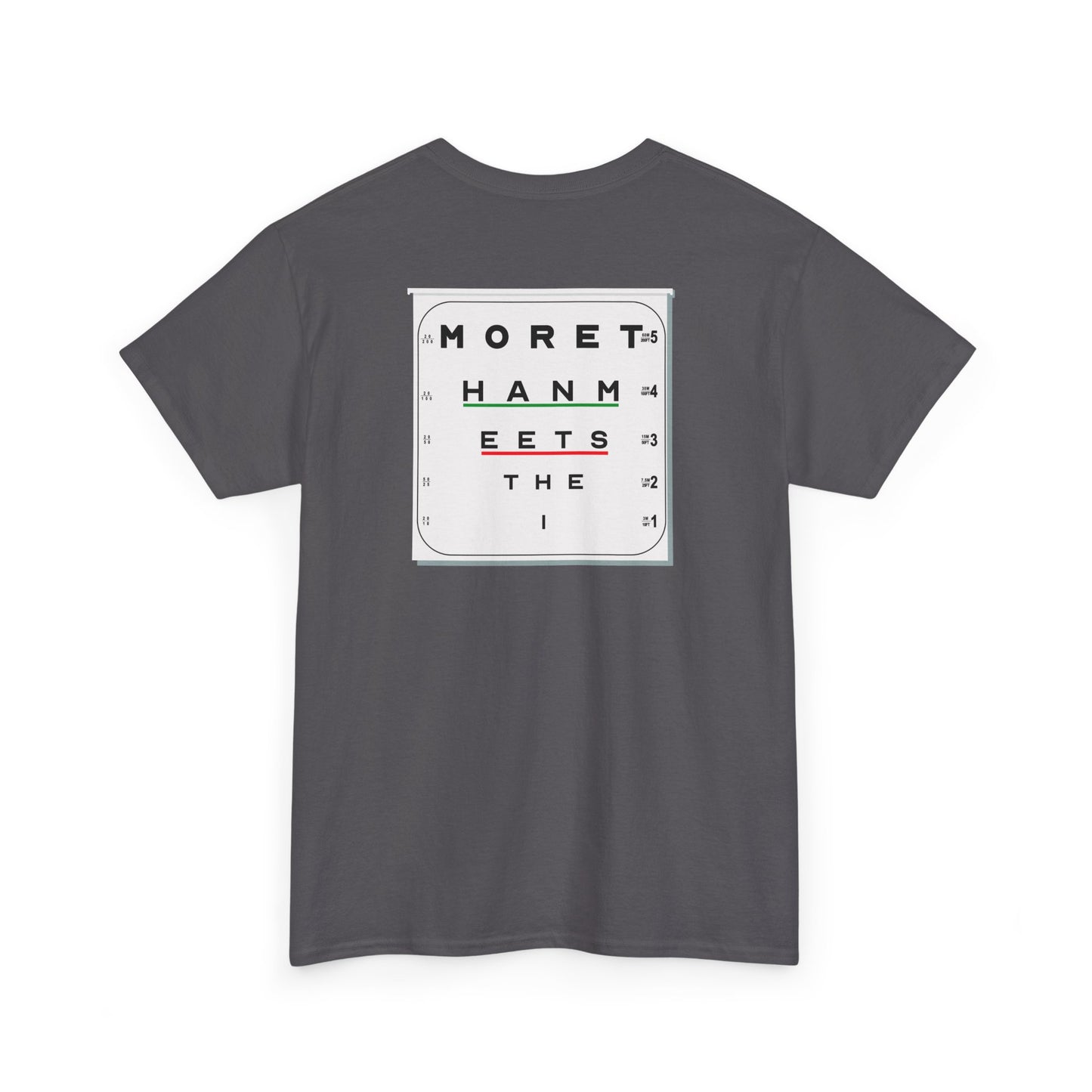 MORE THAN MEETS THE I TEST Unisex Heavy Cotton Tee