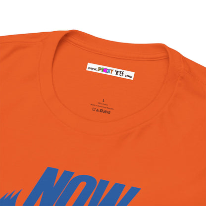 NOW JUST BE HERE Unisex Heavy Cotton Tee