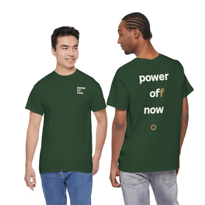 power off now Unisex Heavy Cotton Tee