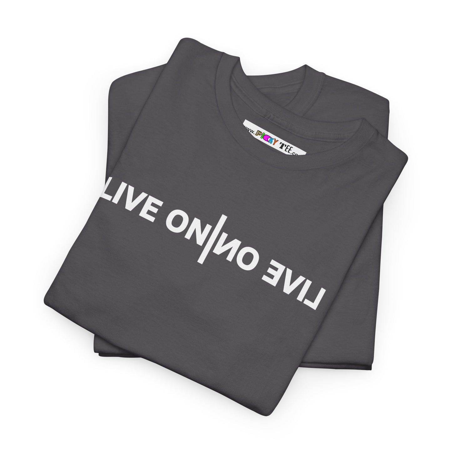 LIVE ON I ИO ƎVI⅃ Unisex Heavy Cotton Tee