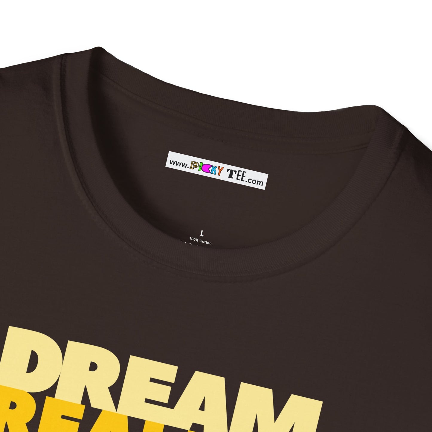 DREAM REALITY Unisex Softstyle 100% Cotton T-Shirt