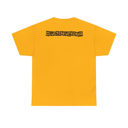 CLUSTERFUCKOBIA Unisex Heavy Cotton Tee