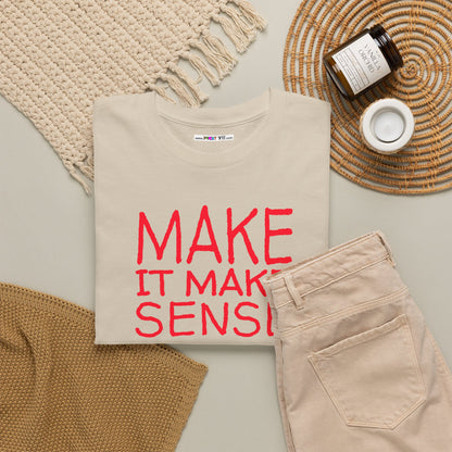 MAKE IT MAKE SENSE Unisex Heavy Cotton Tee