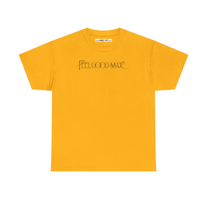 FEELGOOD MAX Unisex Heavy Cotton Tee