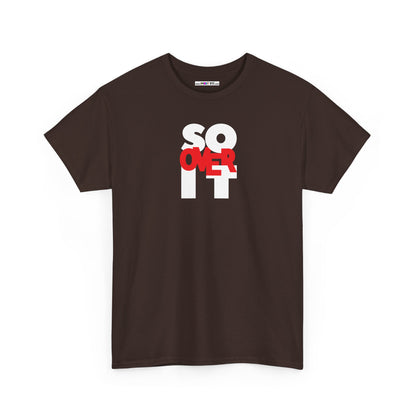 SO OVER IT Unisex Heavy Cotton Tee