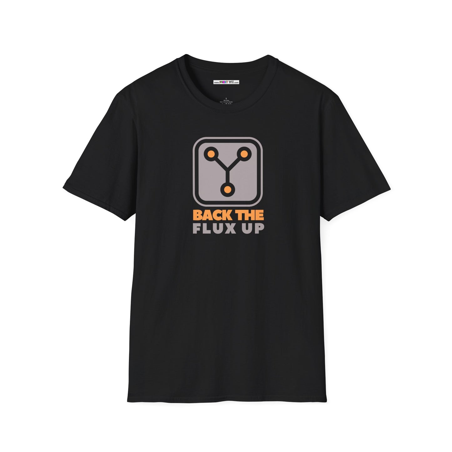 BACK THE FLUX UP Unisex Softstyle 100% Cotton T-Shirt