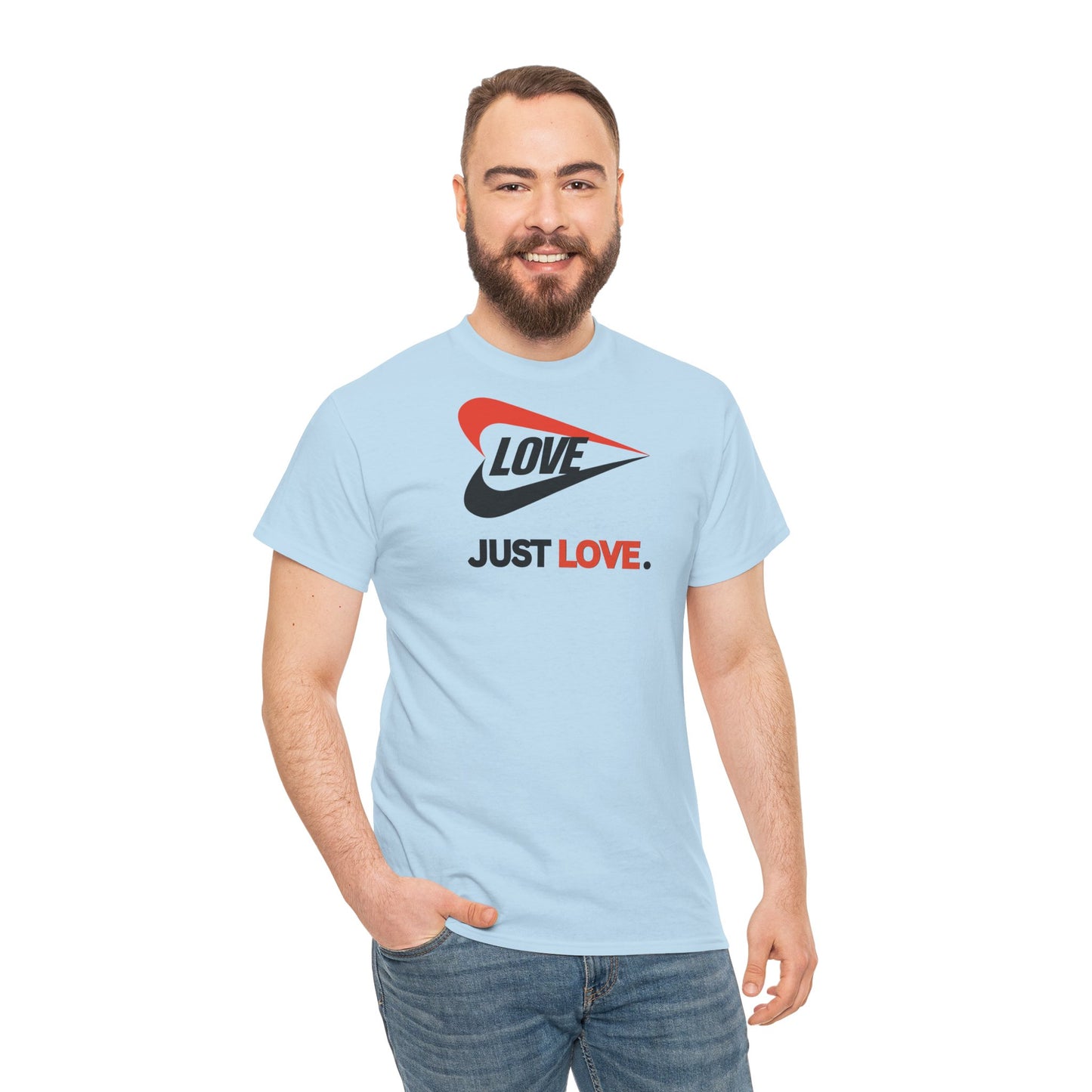 LOVE JUST LOVE. Unisex Heavy Cotton Tee