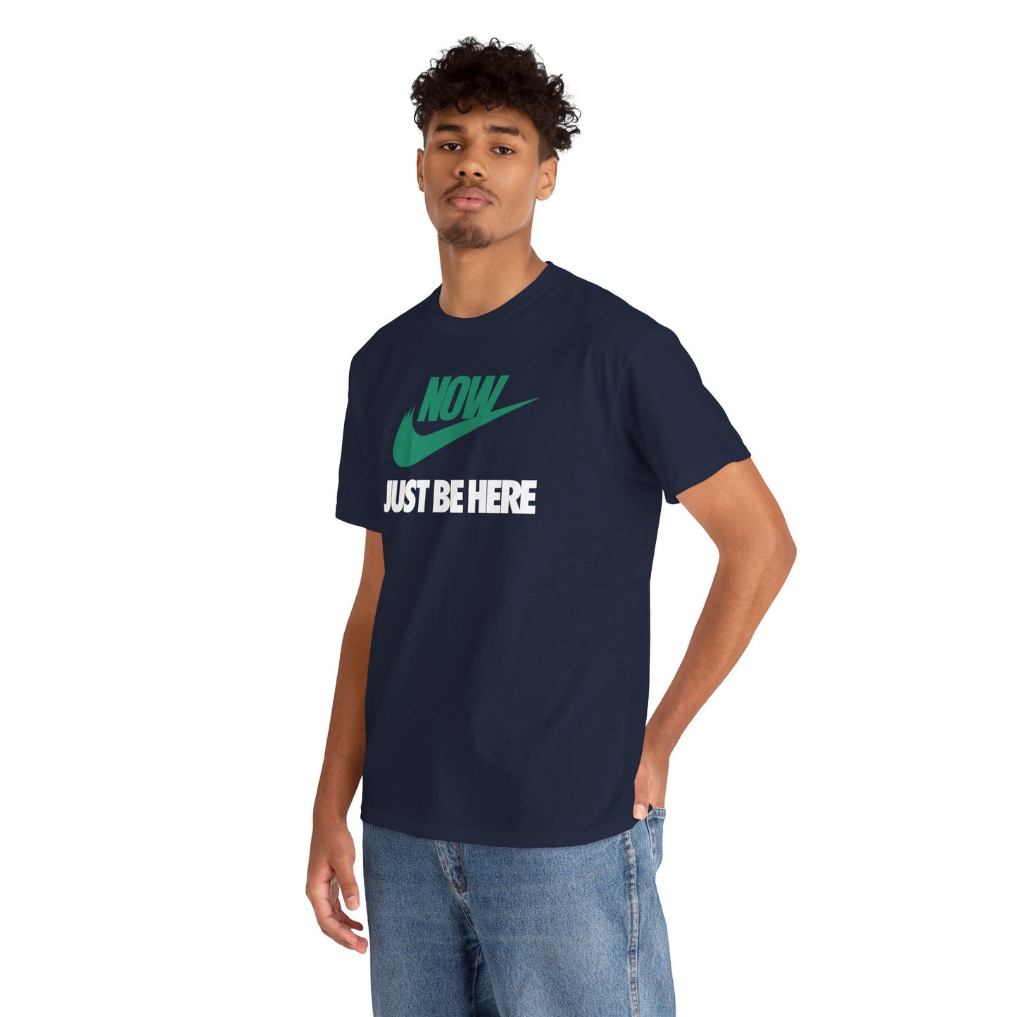 NOW JUST BE HERE Unisex Heavy Cotton Tee