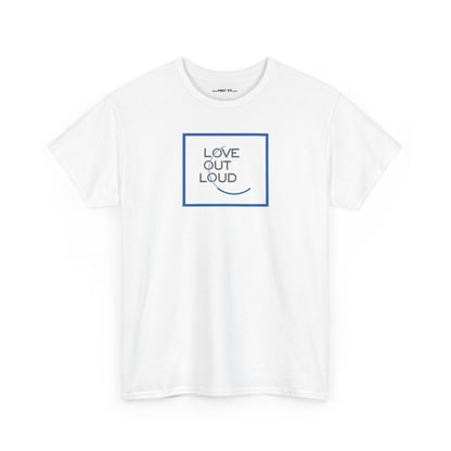 LOL- LOVE OUT LOUD Unisex Heavy Cotton Tee