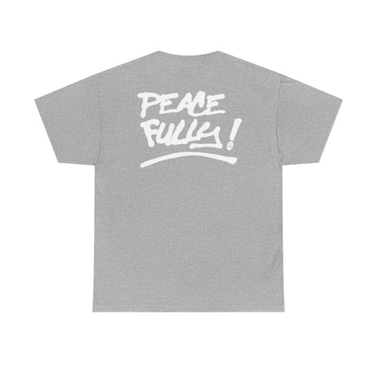 PEACEFULLY! Unisex Heavy Cotton Tee